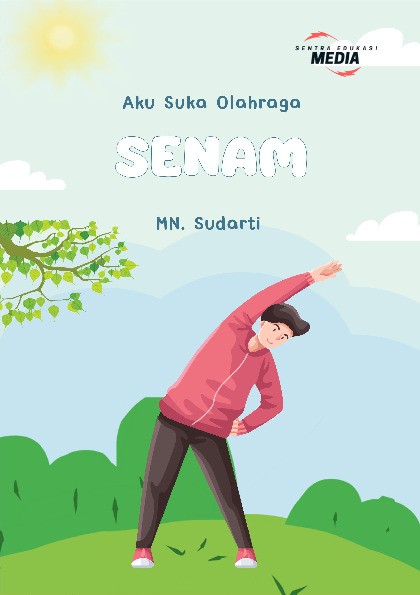 Aku Suka Olahraga : Senam